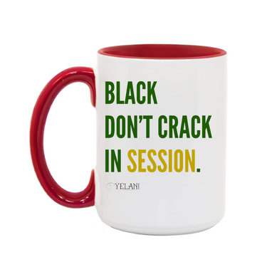 Black Don't Crack In Session - 15oz. Mug Red  – Inspirational Sayings for Black Women Natural Hair